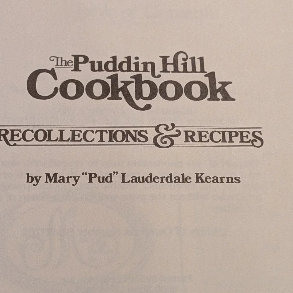 SIGNED The Puddin Hill Cookbook Recollections & Recipes Hardcover 1988 Texas